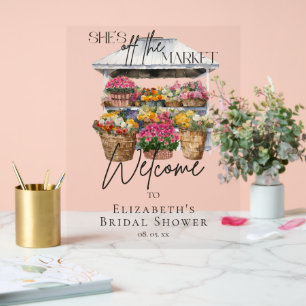 Sie ist vom Markt weg Blumen Elegante Script Willk Acrylschild