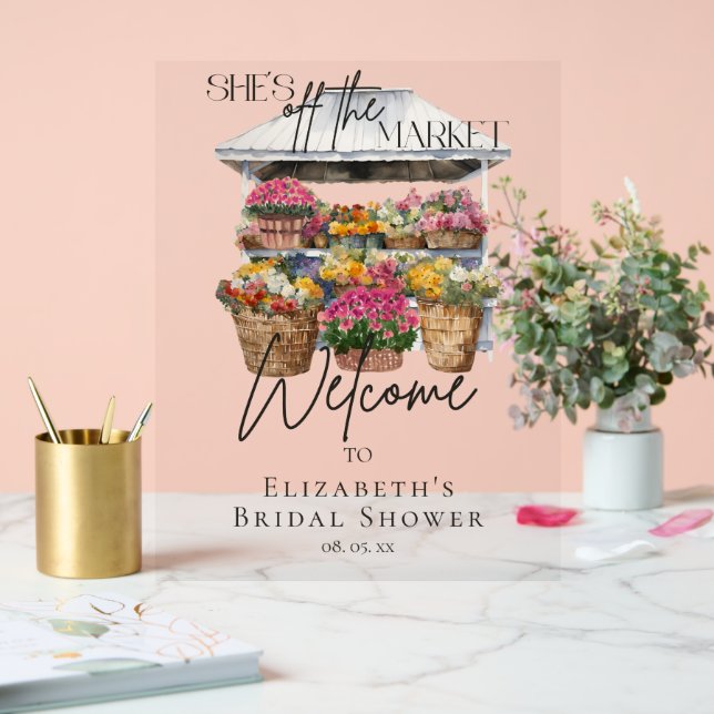 Sie ist vom Markt weg Blumen Elegante Script Willk Acrylschild (Hochzeit)