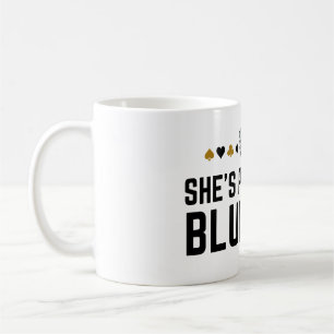 Sie ist wahrscheinlich Bluffing - Casino Poker Blu Kaffeetasse