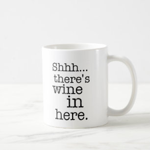 Sie ist Wein hier drin - Funny Mug. Kaffeetasse