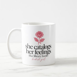 Sie katalogisiert ihre Gefühle wie Bibliotheksbüch Kaffeetasse