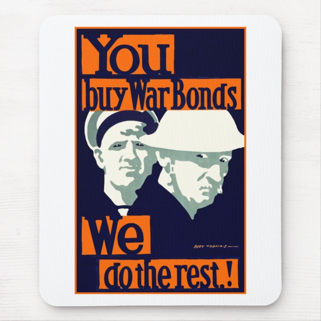 Sie kaufen Kriegsanleihen ~ Wir machen die Erholun Mousepad (Vorne)