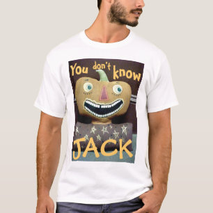 Sie kennen nicht Jack! T-Shirt
