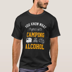 Sie kennen Rhymnen mit Camping Alkohol Spaß Drink T-Shirt