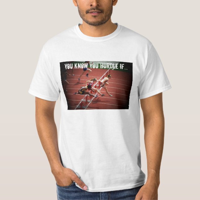 Sie kennen Sie Hürde wenn… T-Shirt (Vorderseite)