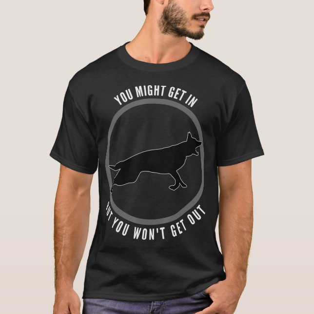 Sie kommen vielleicht rein, aber Sie werden drauße T-Shirt (Vorderseite)