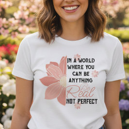 Sie können alles andere als perfekte rosa Blume T-Shirt