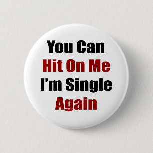Sie können auf mir schlagen, den ich Single wiede Button