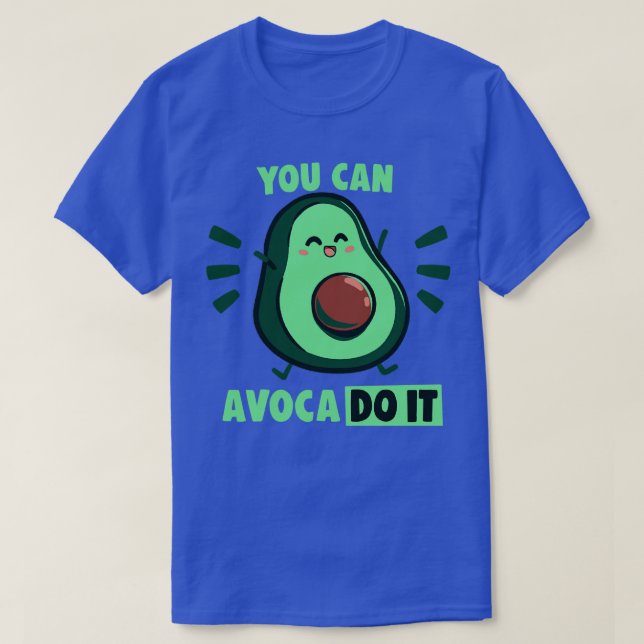 Sie können Avaco machen T-Shirt (Design vorne)