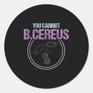 Sie können B.cereus Mikrobiologe Mikrobiologie nic Runder Aufkleber