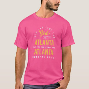 Sie können das Mädchen aus Atlanta Georgia Heimat T-Shirt