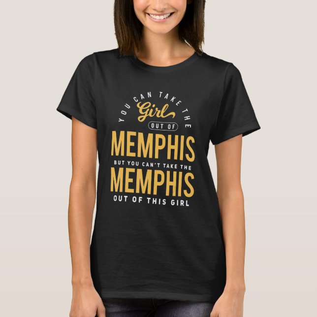 Sie können das Mädchen aus dem Memphis Tennessee H T-Shirt (Vorderseite)