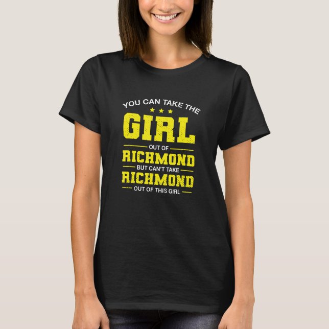 Sie können das Mädchen aus Richmond Virginia Gir T-Shirt (Vorderseite)