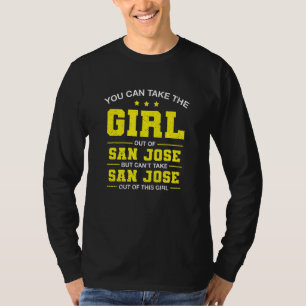 Sie können das Mädchen aus San Jose Kalifornien G T-Shirt