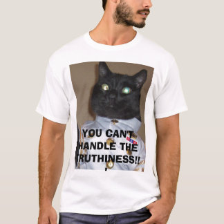 SIE KÖNNEN DAS TRUTHINESS NICHT BEHANDELN!!! T-Shirt