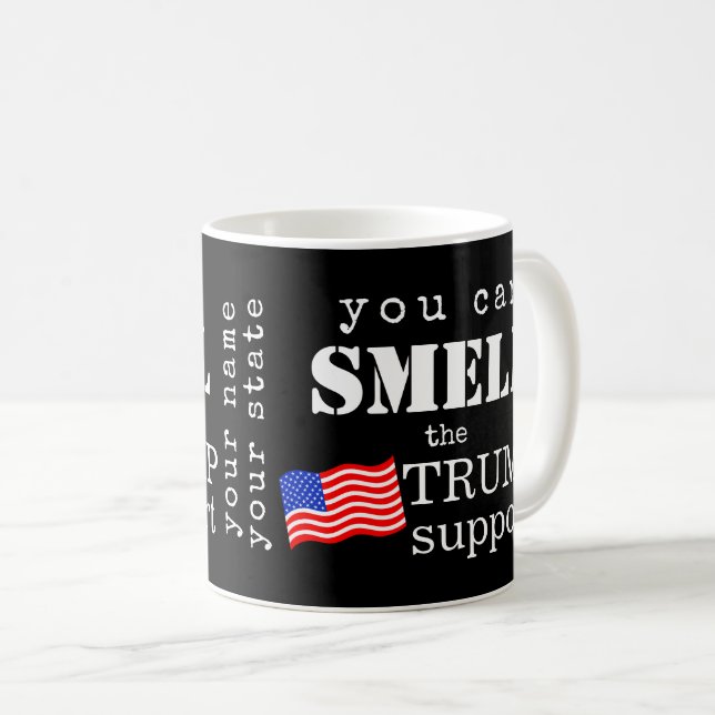 Sie können die Trump-Unterstützung Personalisiert  Kaffeetasse (VorderseiteRechts)