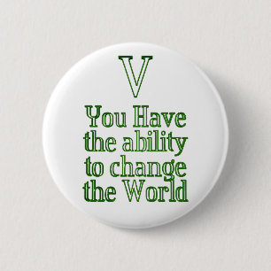 Sie können die Welt ändern Button
