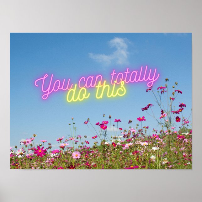 Sie können dies Wildblumen und Neon tun Poster (Vorne)
