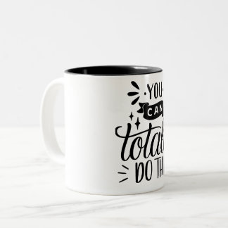 Sie können diese Tasse vollständig tun: Motivieren