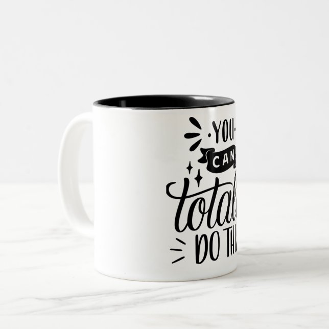 Sie können diese Tasse vollständig tun: Motivieren (Vorderseite Links)