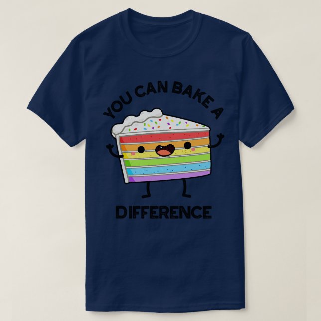 Sie können einen anderen Funny Cake Puns 1 backen T-Shirt (Design vorne)
