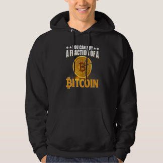 Sie können einen Bruchteil von Bitcoin BTC Crypto Hoodie