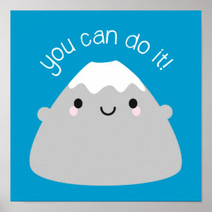Sie können es tun! Kawaii Mt Fuji Poster