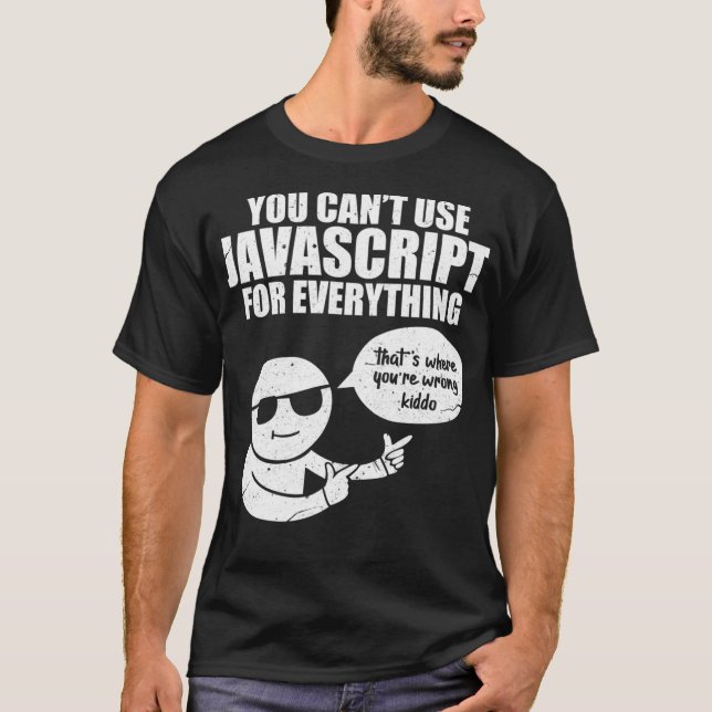 Sie können Javascript Funny Programmcode Meme nich T-Shirt (Vorderseite)