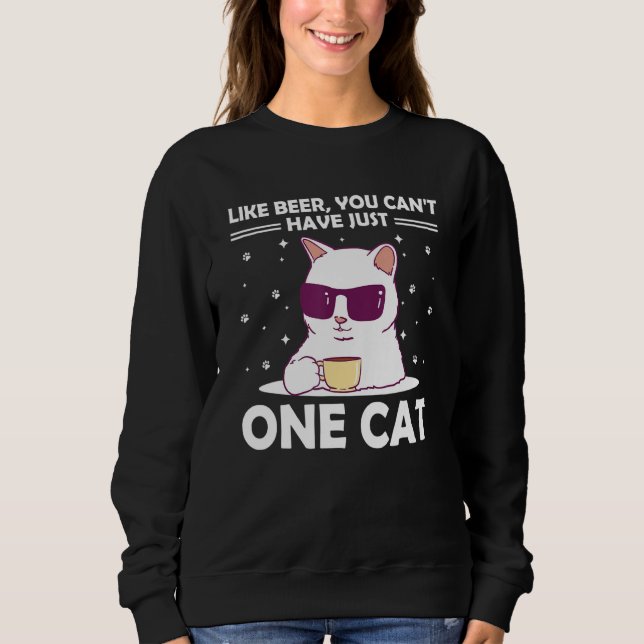 Sie können keine Cat-Redewendungen Cat-Mama-Zitate Sweatshirt (Vorderseite)