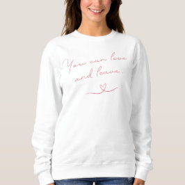 Sie können Liebe und Verlass - Red Handwriting Quo Sweatshirt