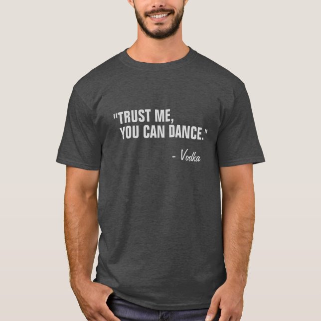 Sie können lustige Slogan Zitat schwarz tanzen T-Shirt (Vorderseite)