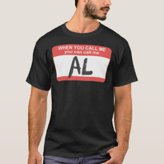 Sie können mich Al nennen T-Shirt
