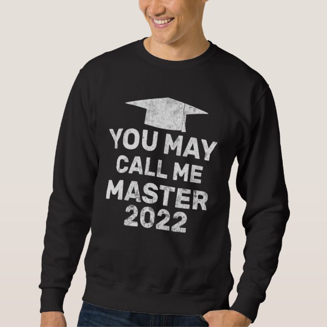 Sie können mich Master 2022 Master MBA Graduatio n Sweatshirt (Vorderseite)