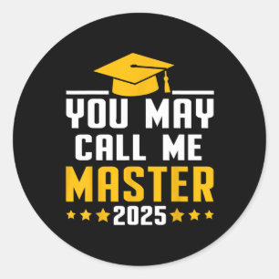 Sie können mich Master 2025 Master Graduat nennen Runder Aufkleber