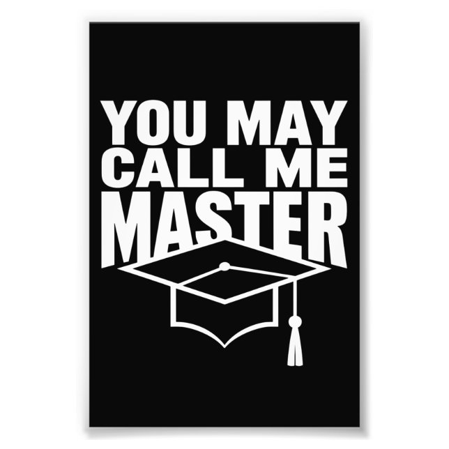 Sie können mich Master Graduate 2024 nennen Fotodruck (Vorne)
