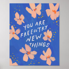 Sie können neue Dinge ausprobieren - inspirierend Poster