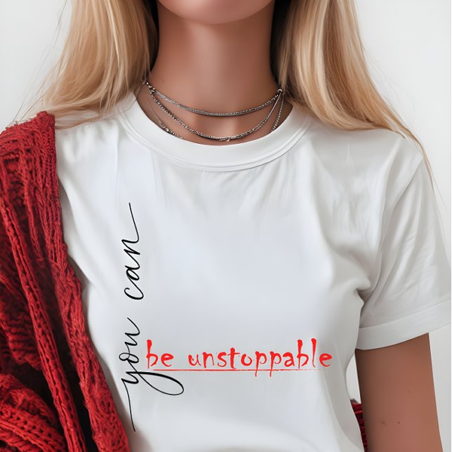 Sie können nicht aufhalten - T - Shirt für Frauen (Von Creator hochgeladen)