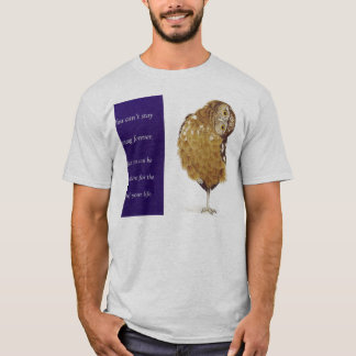 Sie können nicht jung für immer bleibe T-Shirt