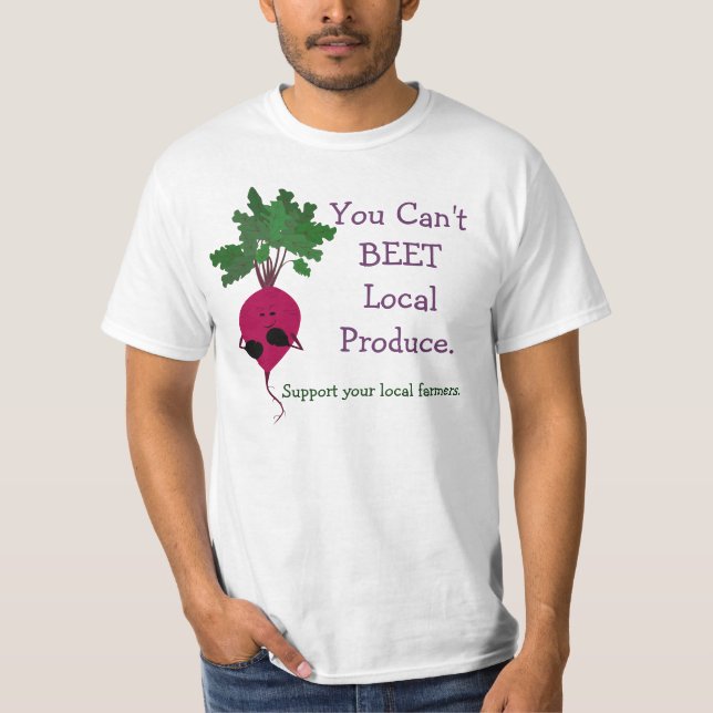 Sie können nicht Rüben-Einheimisch-Nahrungsmittel T-Shirt (Vorderseite)
