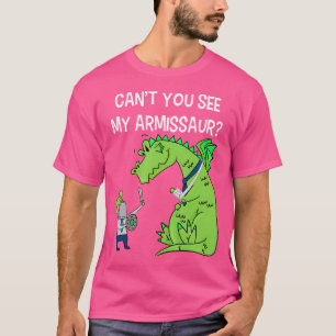 Sie können nicht sehen, Armisaur gebrochen Arm Han T-Shirt