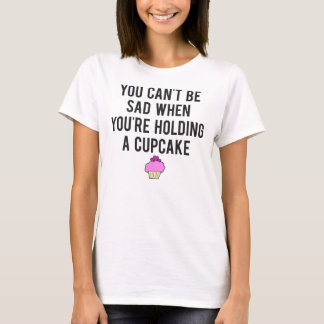 Sie können nicht traurig sein, wenn Sie einen T-Shirt