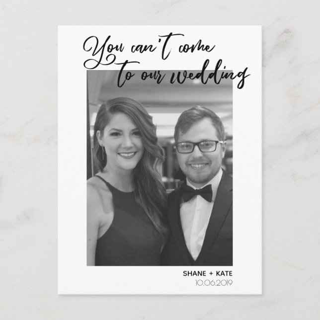 Sie können nicht zu unserem Hochzeitsankündigungsf Postkarte (Vorderseite)