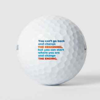 Sie können nicht zurückgehen und den Anfang ändern Golfball