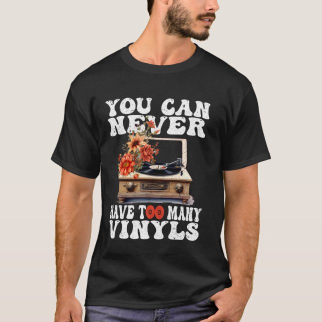 Sie können nie zu viele Vinyls DJ Disco Dancin hab T-Shirt (Vorderseite)