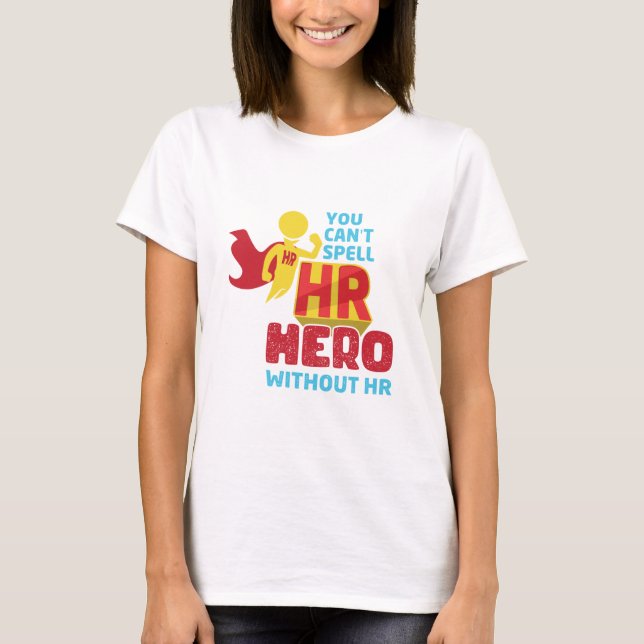 Sie können Personalheld nicht ohne Personalressour T-Shirt (Vorderseite)