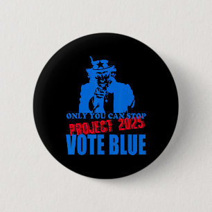 Sie können Projekt 2025 anhalten Anti-Trump-Abstim Button