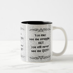 Sie können sehen, wie ich kämpfe - Positives Zitat Zweifarbige Tasse