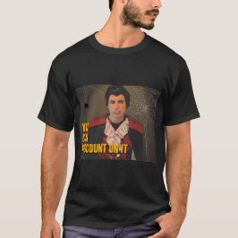 Sie können sich auf seinen T - Shirt verlassen