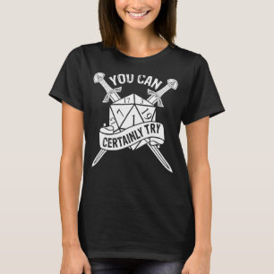 Sie können sicherlich versuchen Dungeon 20 Sided D T-Shirt