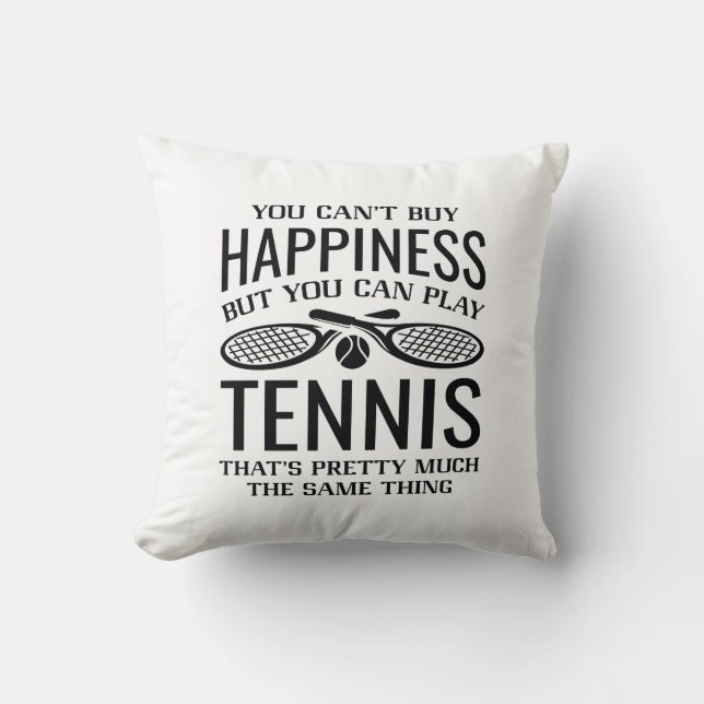 Sie können Tennis spielen Kissen (Vorderseite)